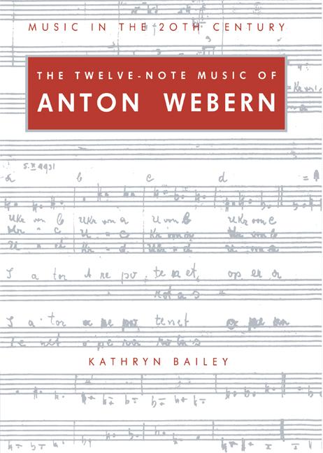 Cover: 9780521547963 | The Twelve-Note Music of Anton Webern | Old Forms in a New Language