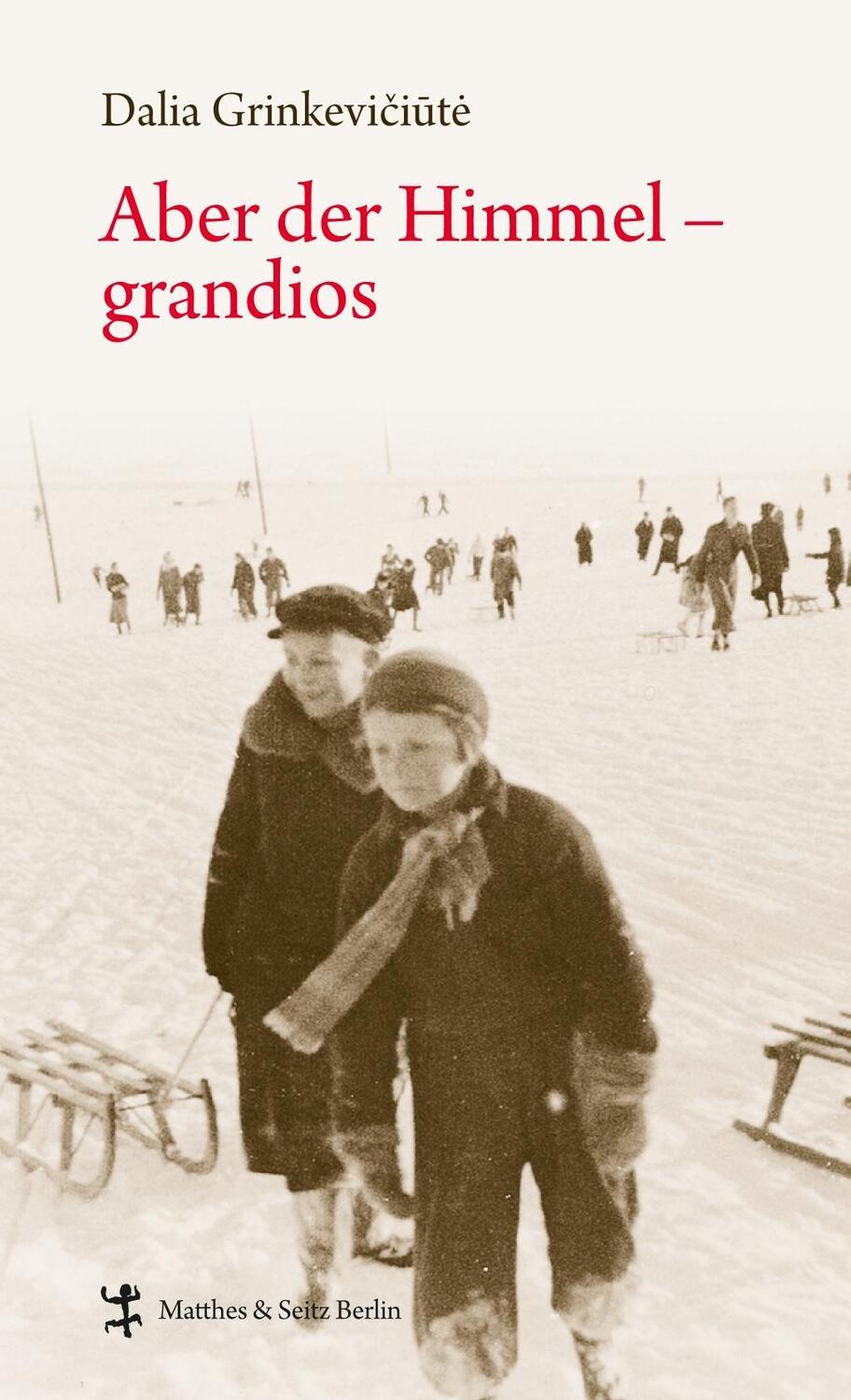 Cover: 9783882213874 | Aber der Himmel - grandios | Dalia Grinkeviciute | Buch | Deutsch