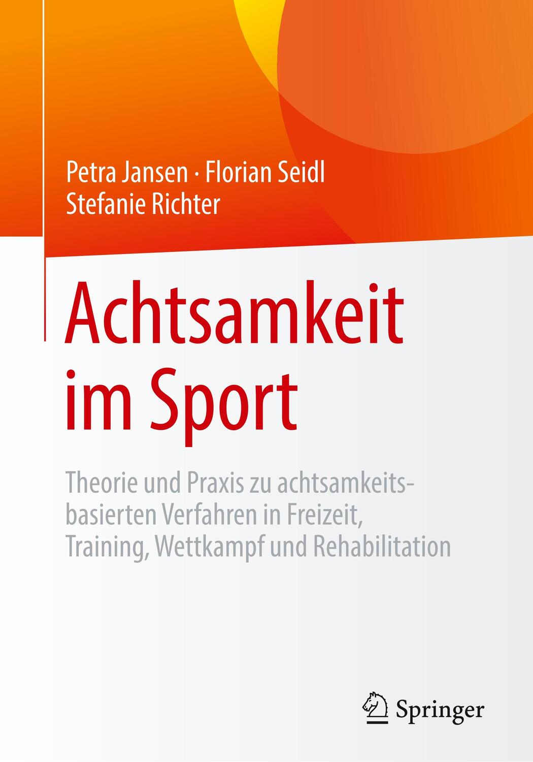 Cover: 9783662578537 | Achtsamkeit im Sport | Petra Jansen (u. a.) | Taschenbuch | Deutsch