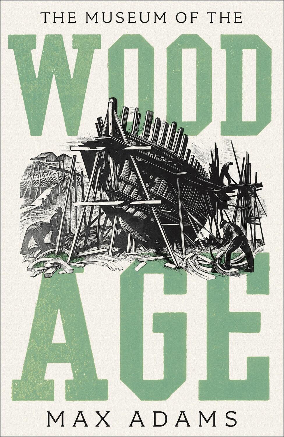 Autor: 9781788543507 | The Museum of the Wood Age | Max Adams | Buch | Gebunden | Englisch