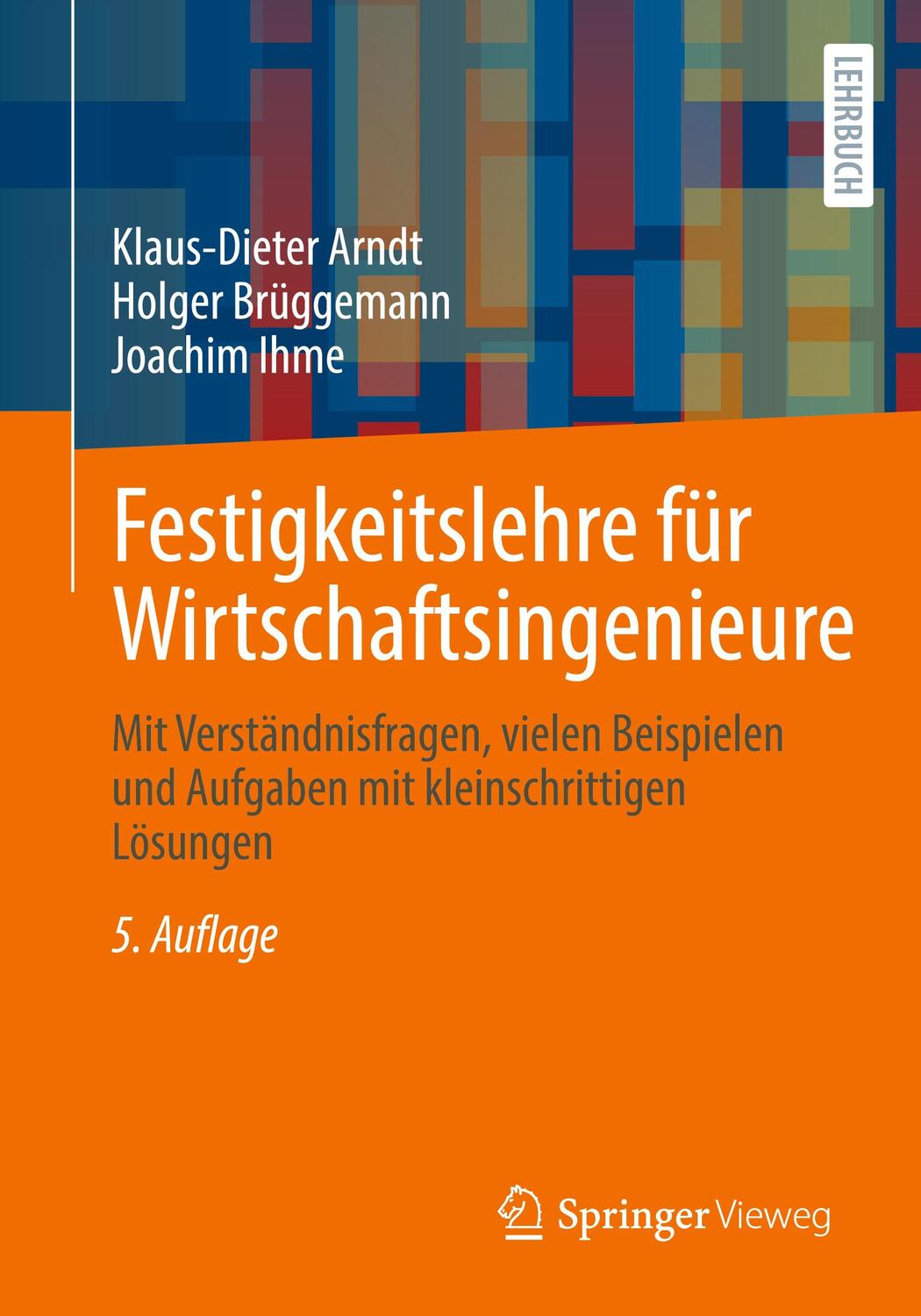 Cover: 9783658335472 | Festigkeitslehre für Wirtschaftsingenieure | Arndt (u. a.) | Buch