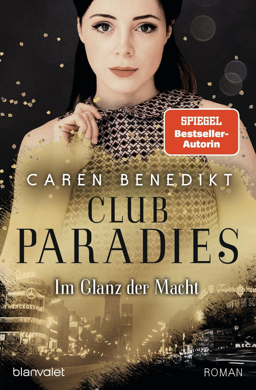 Cover: 9783764507725 | Club Paradies - Im Glanz der Macht | Caren Benedikt | Taschenbuch