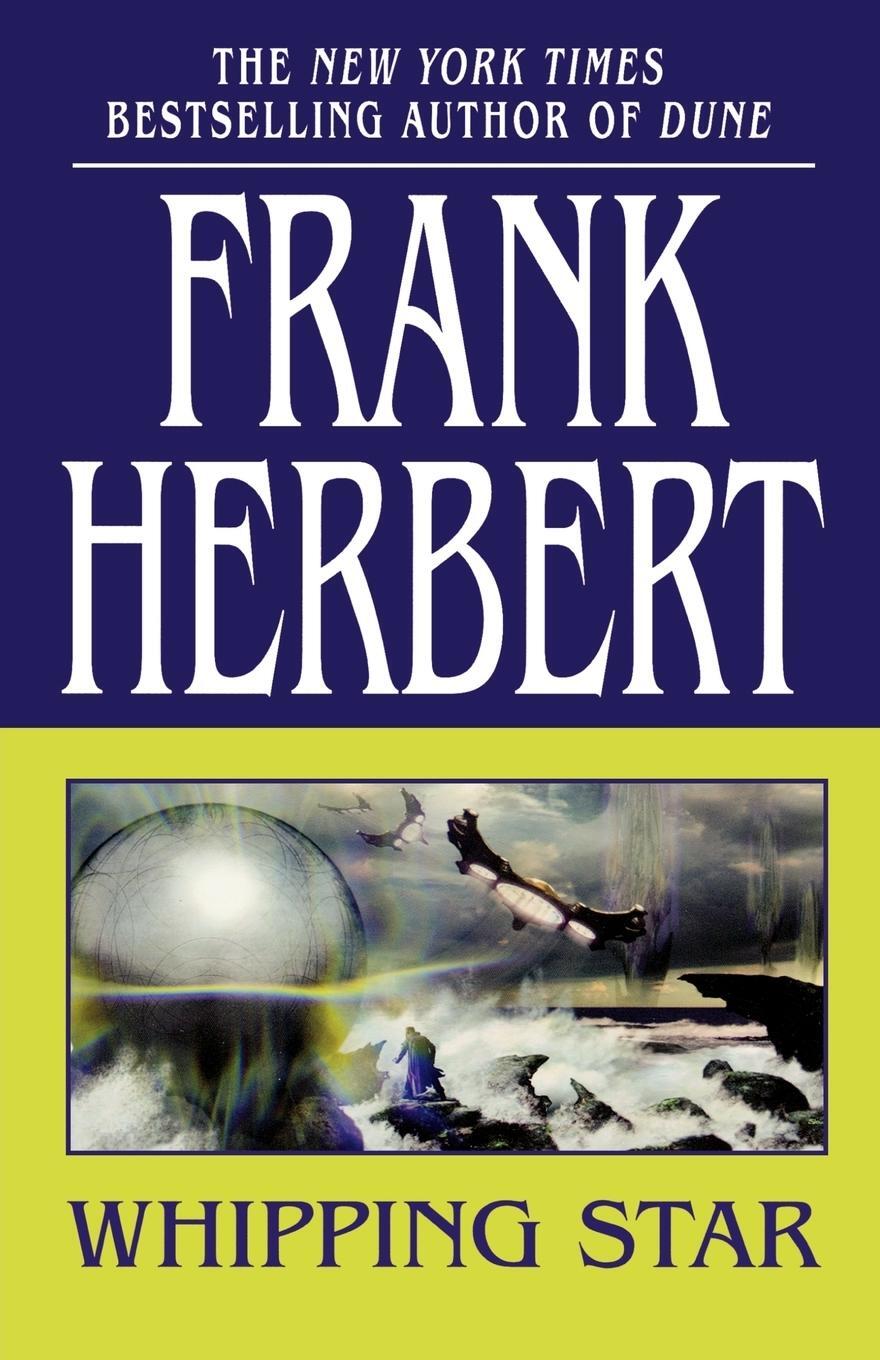 Cover: 9780765317759 | Whipping Star | Frank Herbert | Taschenbuch | Paperback | Englisch