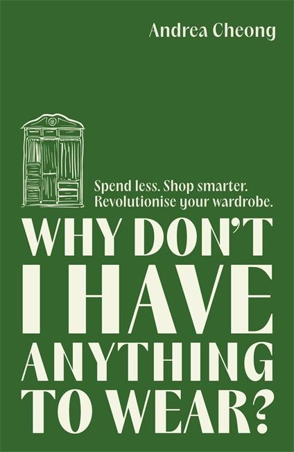 Cover: 9781785123085 | Why Don't I Have Anything to Wear? | Andrea Cheong | Taschenbuch