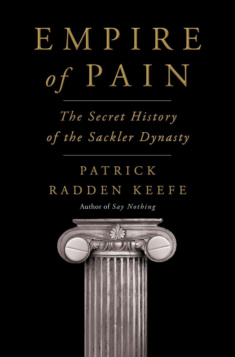 Cover: 9780385545686 | Empire of Pain | The Secret History of the Sackler Dynasty | Keefe