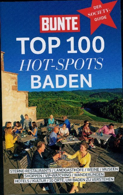 Cover: 9783981930290 | BUNTE TOP 100 HOT-SPOTS BADEN. Nr.4/19 | Der Society-Guide | Verlag