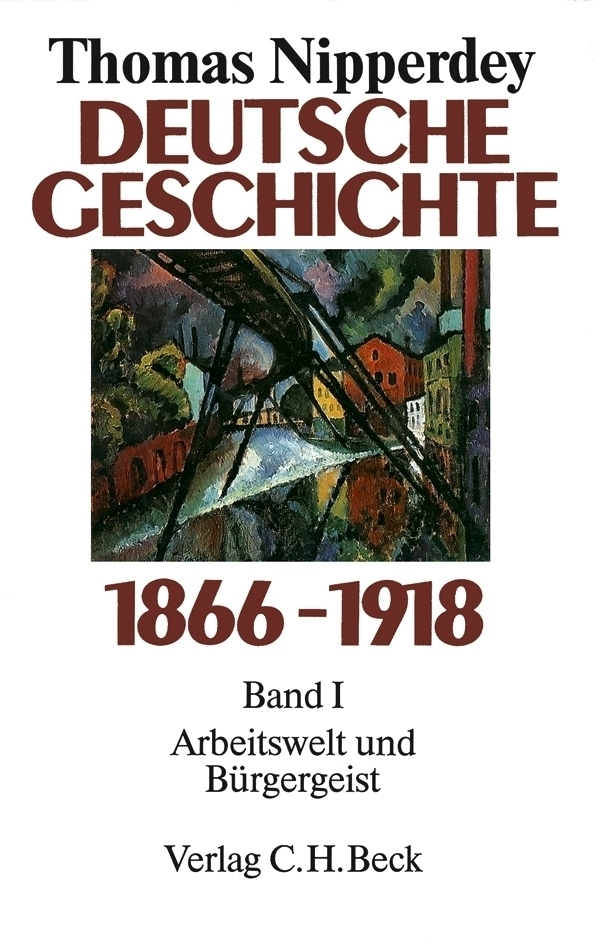 Cover: 9783406344534 | Deutsche Geschichte 1866-1918 Bd. 1: Arbeitswelt und Bürgergeist