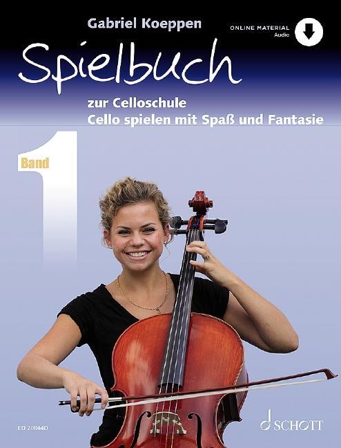 Cover: 9783795721947 | Celloschule 1. Spielbuch | Gabriel Koeppen | Broschüre | Celloschule