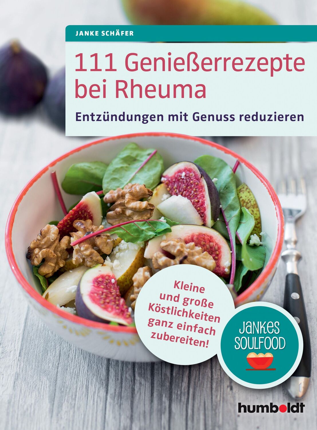 Cover: 9783899939439 | 111 Genießerrezepte bei Rheuma | Janke Schäfer | Taschenbuch | 160 S.