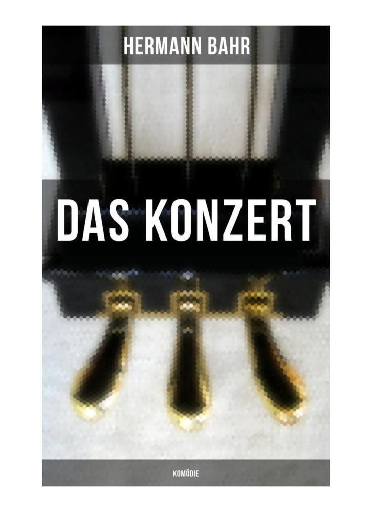 Cover: 9788027263264 | Das Konzert (Komödie) | Hermann Bahr | Taschenbuch | Musaicum Books