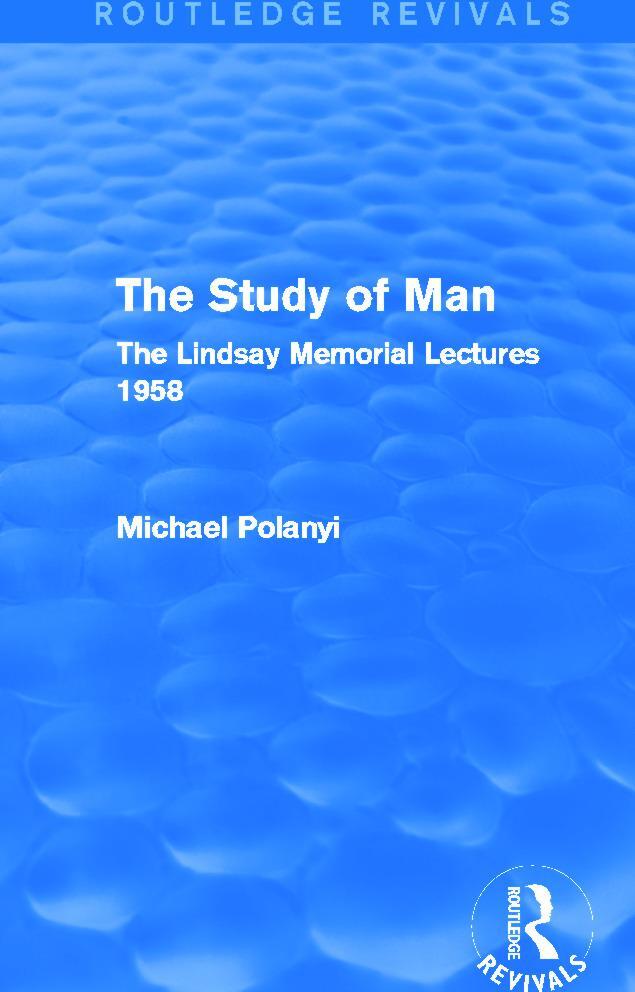 Cover: 9780415705455 | The Study of Man (Routledge Revivals) | Michael Polanyi | Taschenbuch