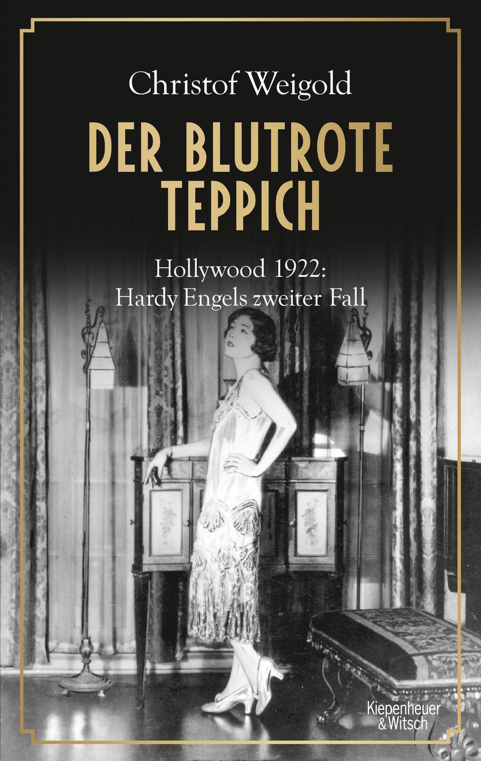 Cover: 9783462051414 | Der blutrote Teppich | Hollywood 1922: Hardy Engels zweiter Fall