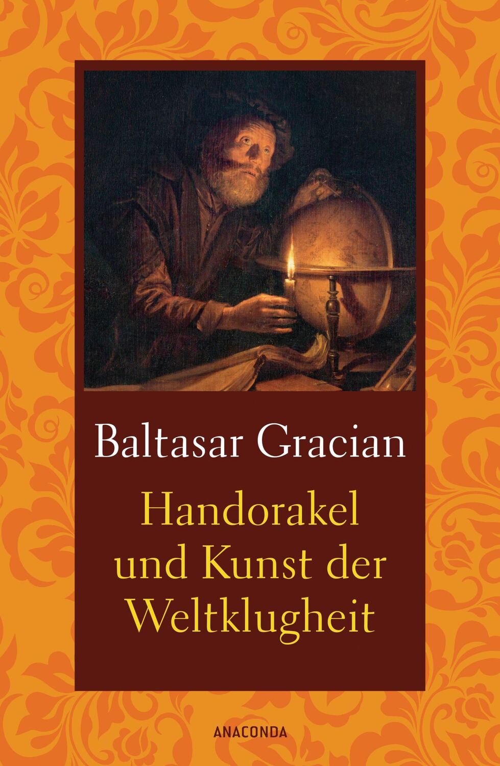 Cover: 9783730609019 | Handorakel und Kunst der Weltklugheit | Baltasar Gracián | Buch | 2020