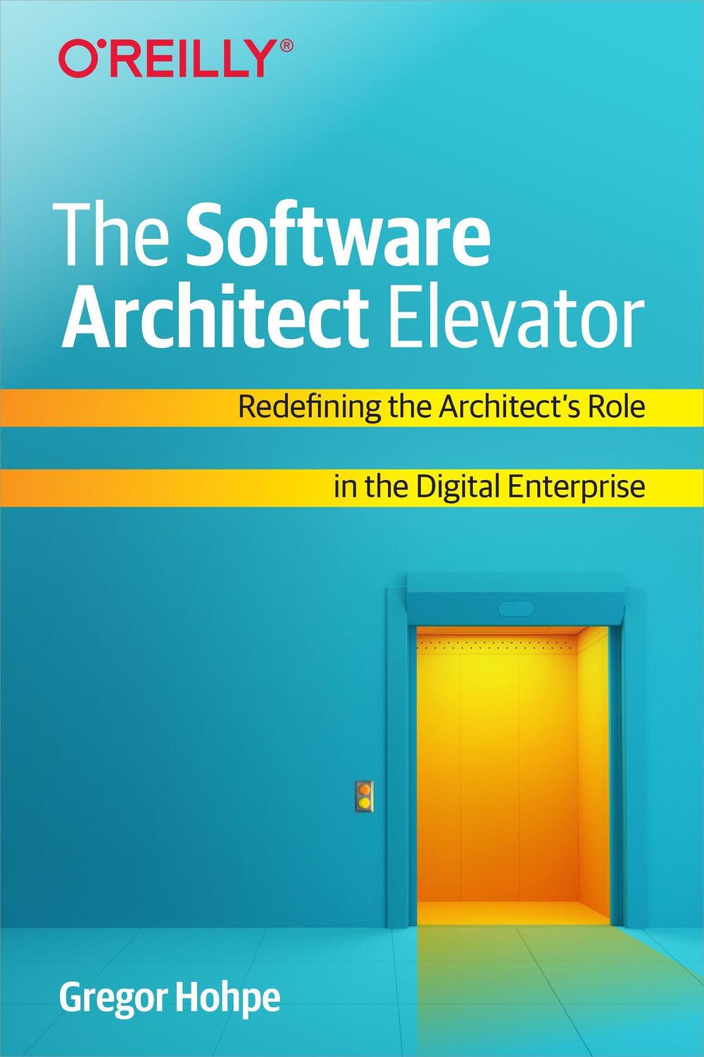Cover: 9781492077541 | The Software Architect Elevator | Gregor Hohpe | Taschenbuch | 2020