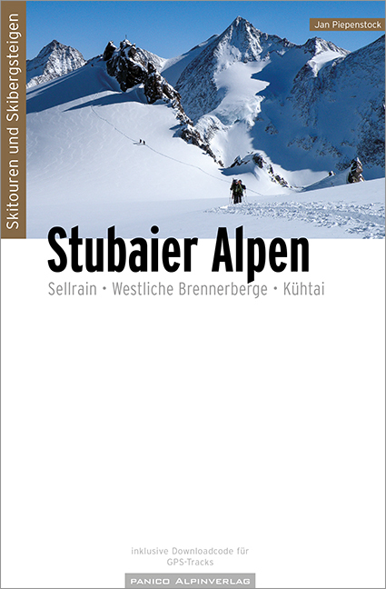 Cover: 9783956111525 | Skitouren Skibergsteigen Stubaier Alpen | Jan Piepenstock | Buch