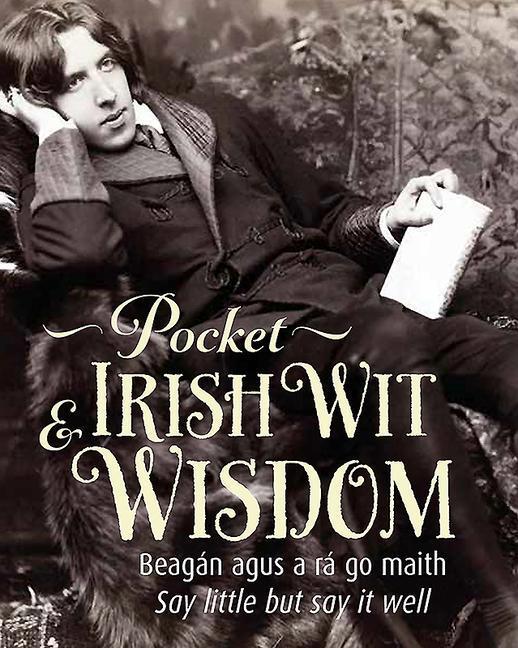Cover: 9780717169214 | Pocket Irish Wit &amp; Wisdom | Say Little But Say It Well | Fiona Biggs