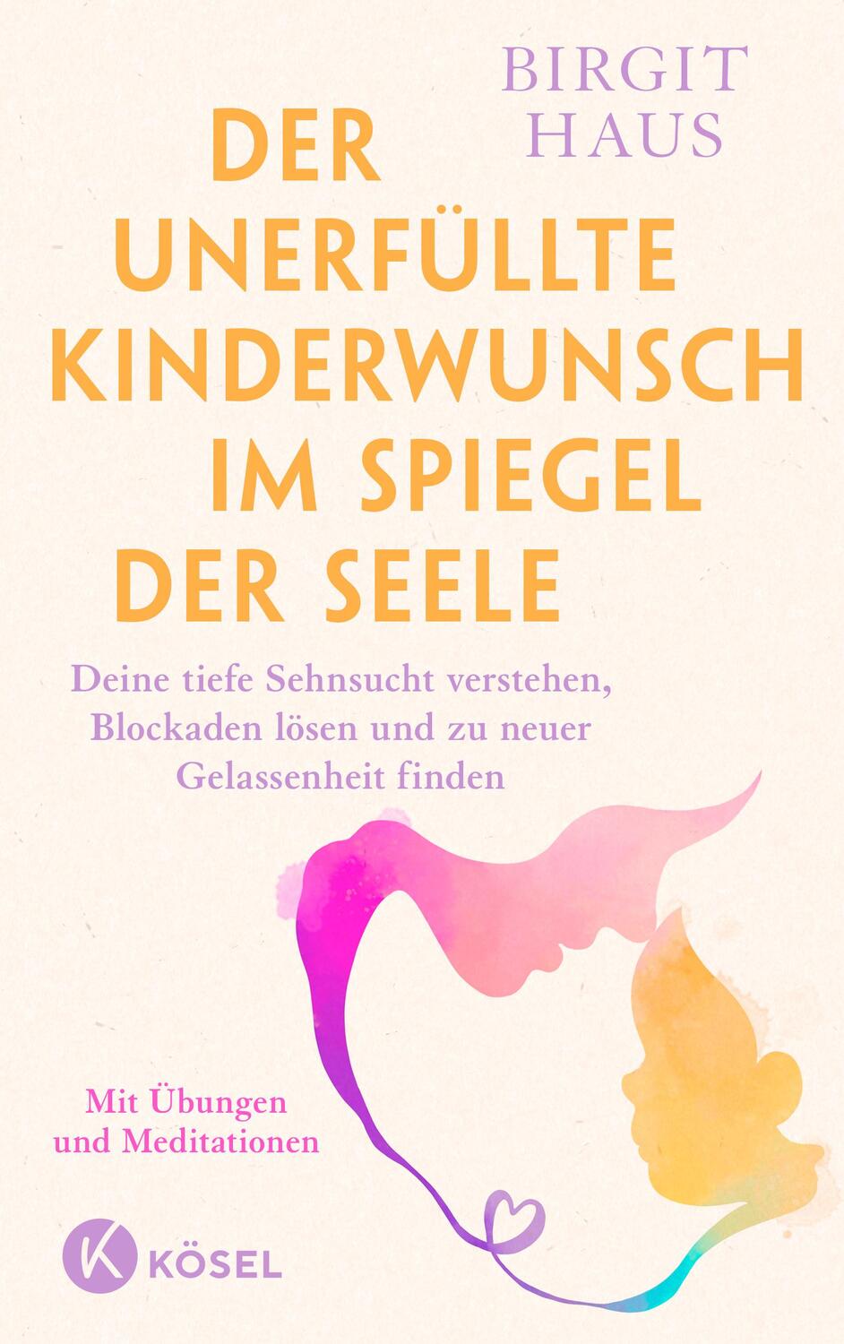 Cover: 9783466312061 | Der unerfüllte Kinderwunsch im Spiegel der Seele | Birgit Haus | Buch