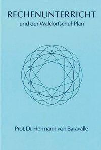 Cover: 9783880690196 | Rechen-Unterricht und der Waldorfschul-Plan | Hermann von Baravalle