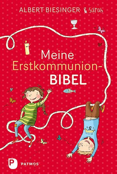 Cover: 9783843605656 | Meine Erstkommunionbibel | Albert Biesinger (u. a.) | Buch | 122 S.