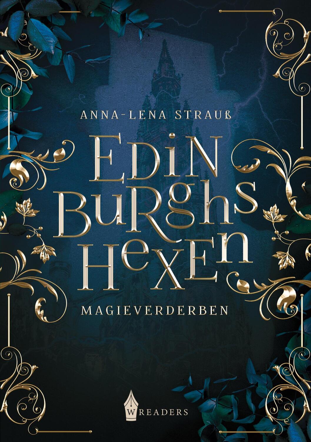 Cover: 9783967333411 | Edinburghs Hexen | Magieverderben | Anna-Lena Strauß | Taschenbuch