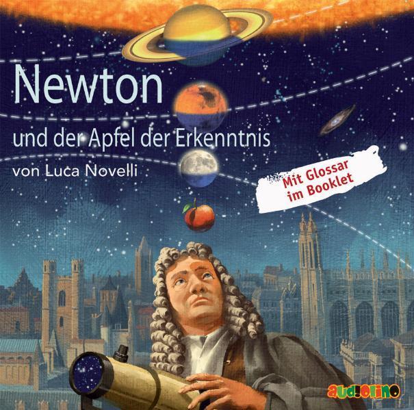 Cover: 9783867371339 | Newton und der Apfel der Erkenntnis | Geniale Denker und Erfinder | CD