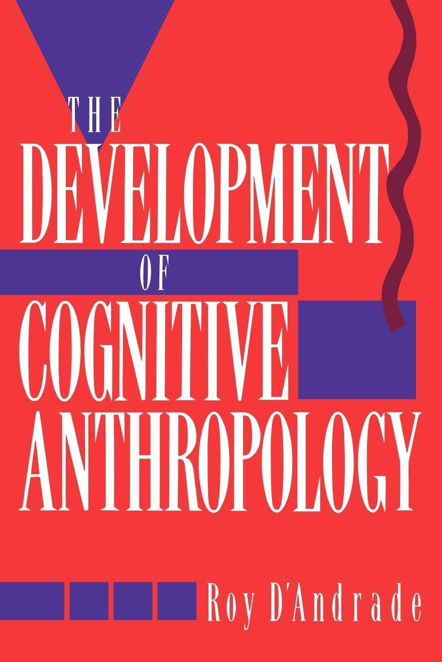 Cover: 9780521459761 | The Development of Cognitive Anthropology | Roy D'Andrade | Buch