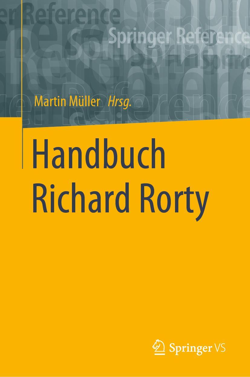 Cover: 9783658162528 | Handbuch Richard Rorty | Martin Müller | Buch | xiii | Deutsch | 2023