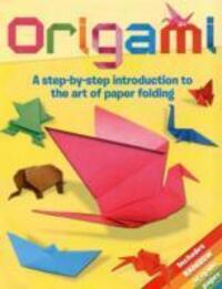 Cover: 9781848586505 | Origami | A Step-by-Step Introduction to the Art of Paper Folding