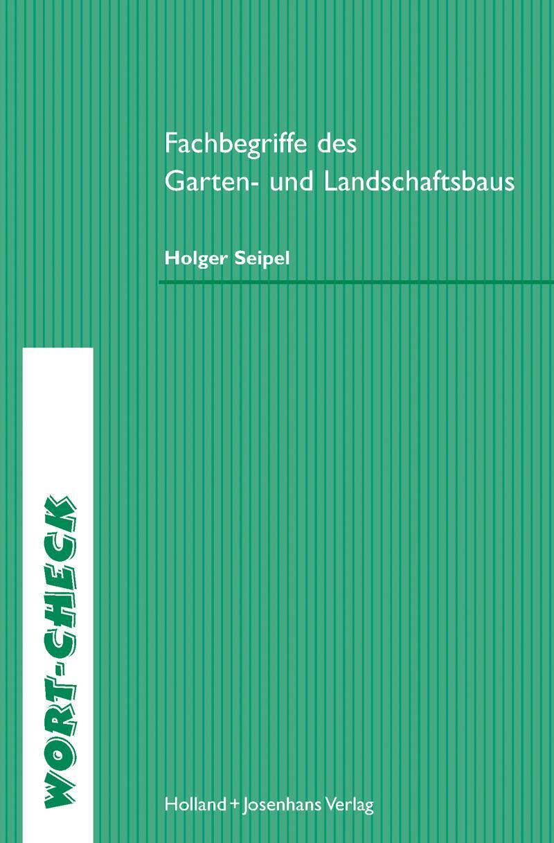 Cover: 9783778274613 | Fachbegriffe des Garten- und Landschaftsbaus | Holger Seipel | Buch