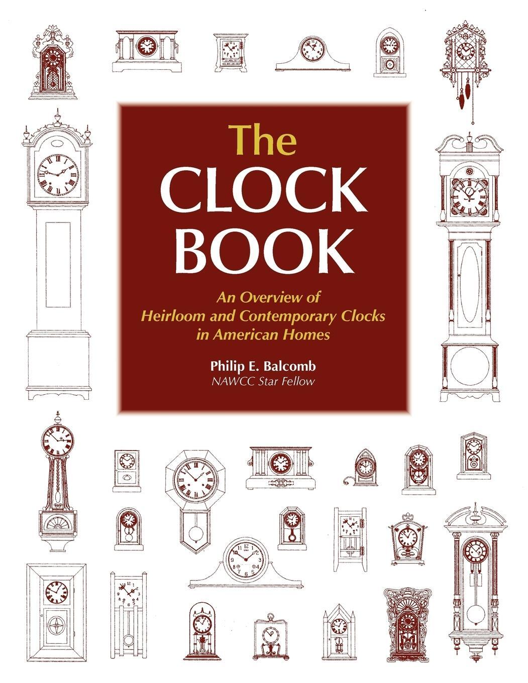 Cover: 9780982358474 | The Clock Book | Philip E Balcomb | Taschenbuch | Paperback | Englisch