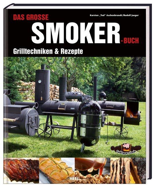 Cover: 9783868522877 | Das große Smoker-Buch | Grilltechniken & Rezepte | Buch | Deutsch