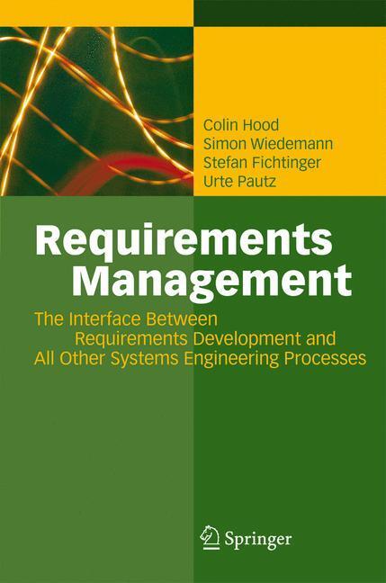 Cover: 9783540476894 | Requirements Management | Colin Hood (u. a.) | Buch | XII | Englisch