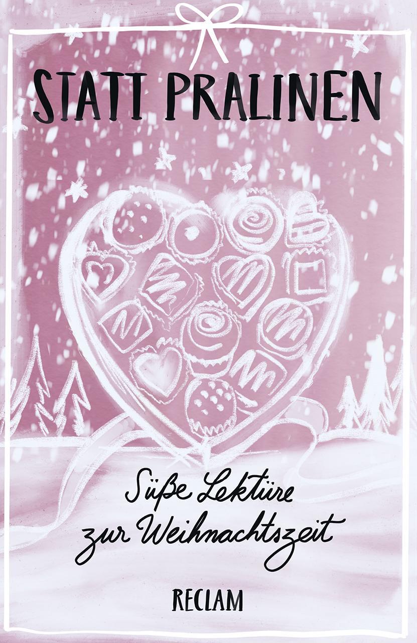 Cover: 9783150195468 | Statt Pralinen | Süße Lektüre zur Weihnachtszeit | Taschenbuch | 77 S.