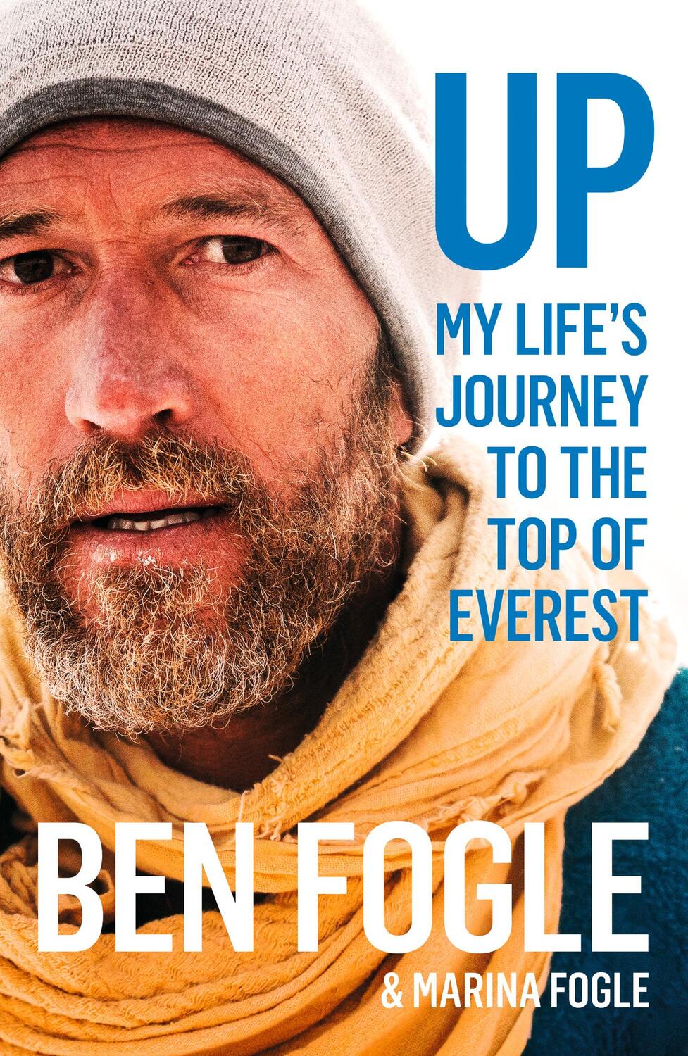 Cover: 9780008319229 | Up | My Life's Journey to the Top of Everest | Ben Fogle (u. a.)