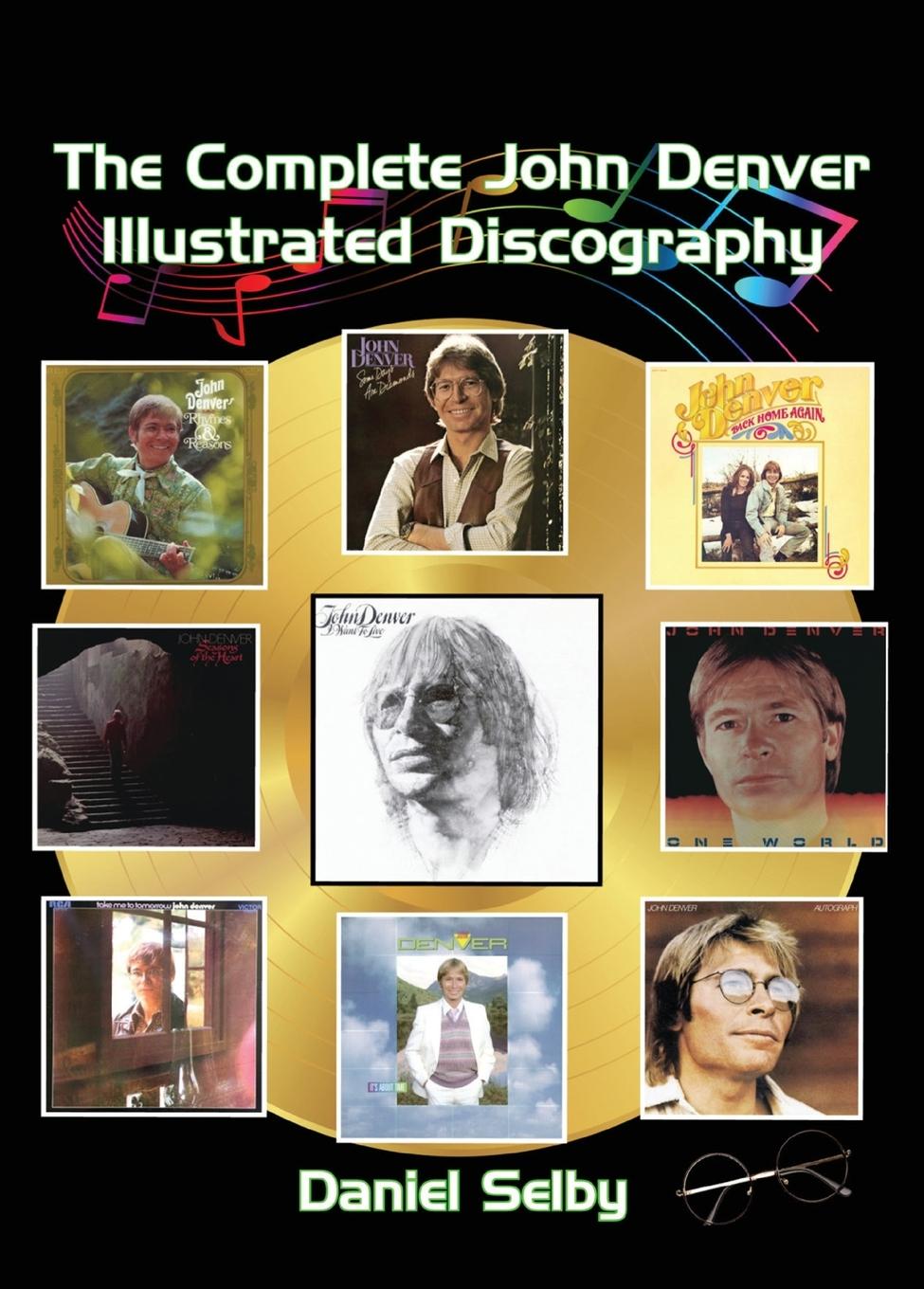 Cover: 9798887716565 | The Complete John Denver Illustrated Discography | Daniel Selby | Buch