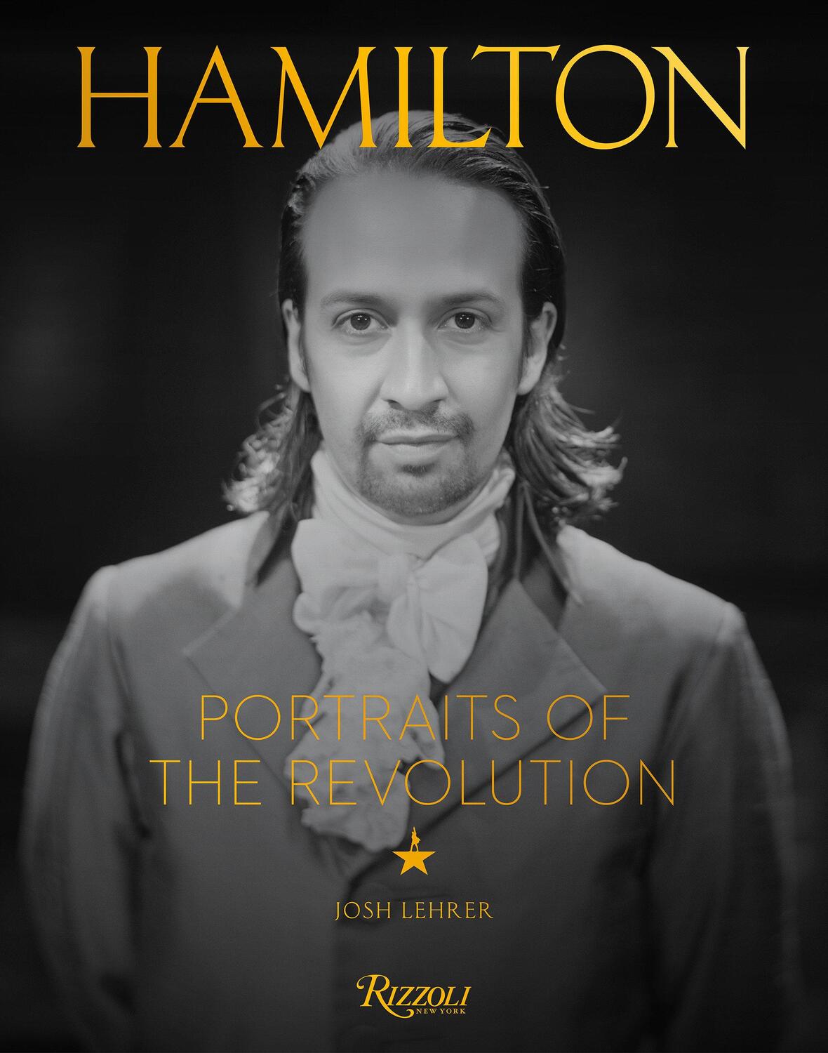 Cover: 9780789336804 | Hamilton: Portraits of the Revolution | Josh Lehrer | Buch | Englisch