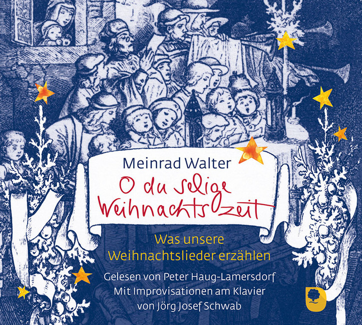 Cover: 9783869177601 | O du selige Weihnachtszeit, 2 Audio-CDs | Meinrad Walter | Buch | 2019