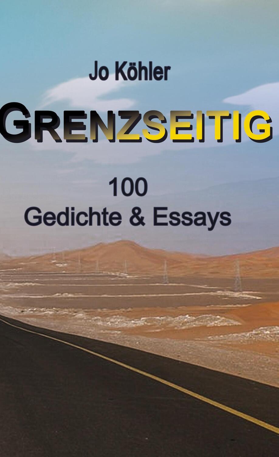 Cover: 9783754306284 | Grenzseitig | 100 Gedichte &amp; Essays | Jo Köhler | Buch | 180 S. | 2021