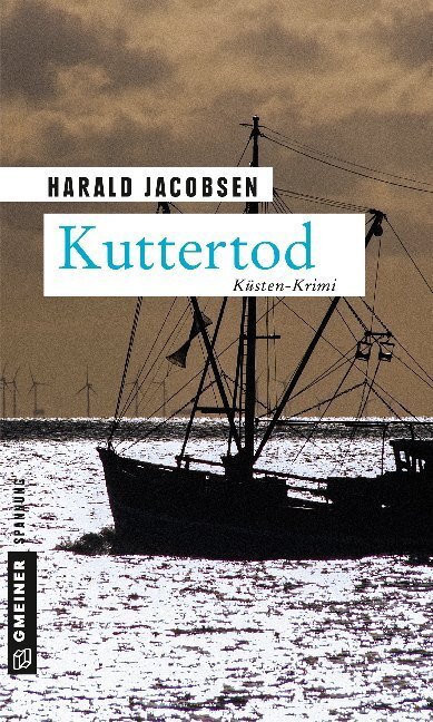 Cover: 9783839224922 | Kuttertod | Küsten-Krimi | Harald Jacobsen | Taschenbuch | 342 S.