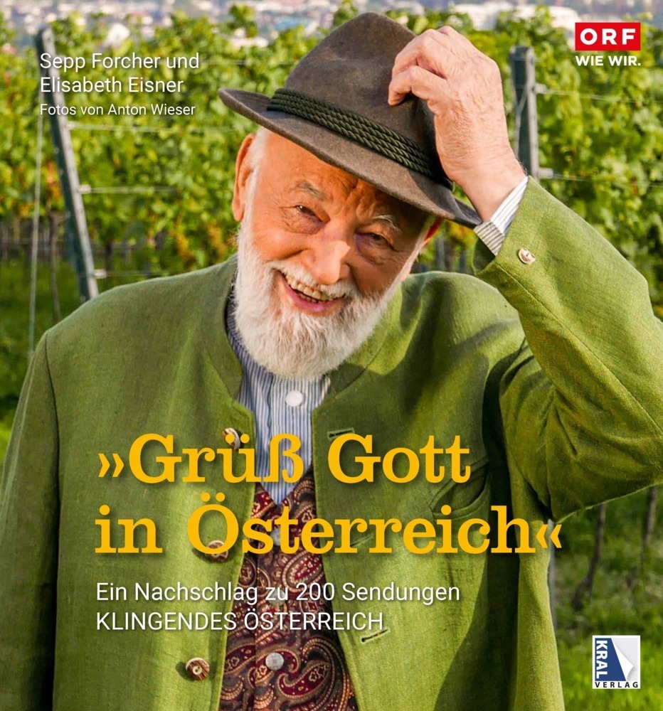 Cover: 9783990249406 | Grüß Gott in Österreich | Sepp Forcher (u. a.) | Buch | 2020