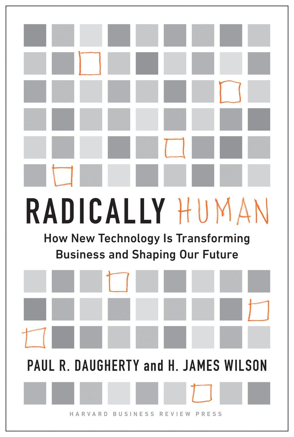 Cover: 9781647821081 | Radically Human: How New Technology Is Transforming Business and...
