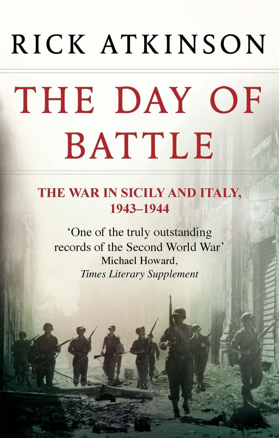 Cover: 9780349116358 | The Day Of Battle | The War in Sicily and Italy 1943-44 | Atkinson