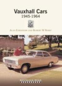 Cover: 9781908347190 | Vauxhall Cars 1945-1964 | Alan Earnshaw (u. a.) | Taschenbuch | 2013