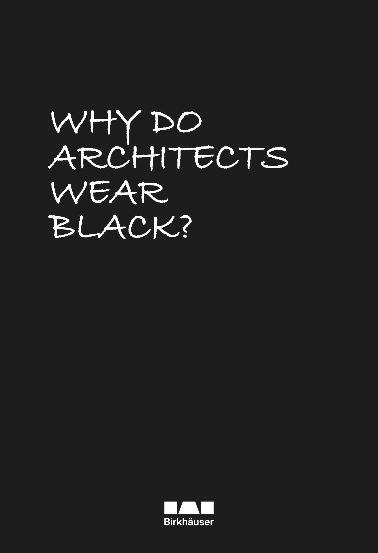 Cover: 9783035629484 | Why Do Architects Wear Black? | Cordula Rau | Buch | 292 S. | Englisch