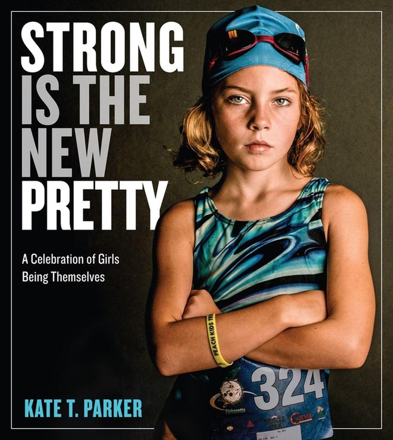 Cover: 9780761189138 | Strong Is the New Pretty | A Celebration of Girls Being Themselves