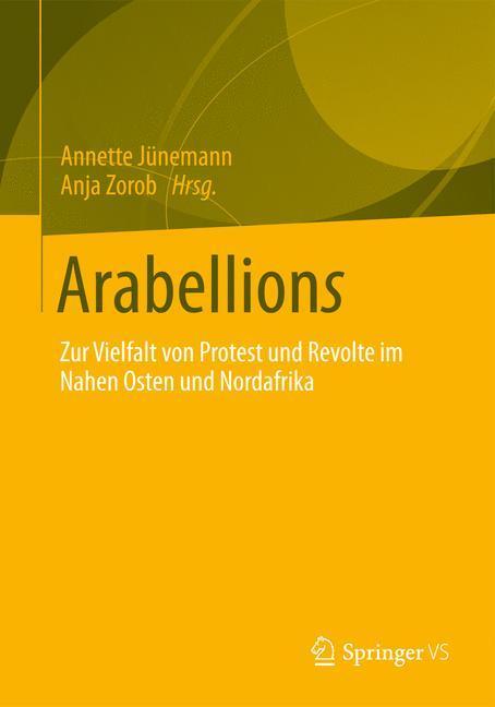 Cover: 9783531192727 | Arabellions | Annette Jünemann (u. a.) | Taschenbuch | Springer VS