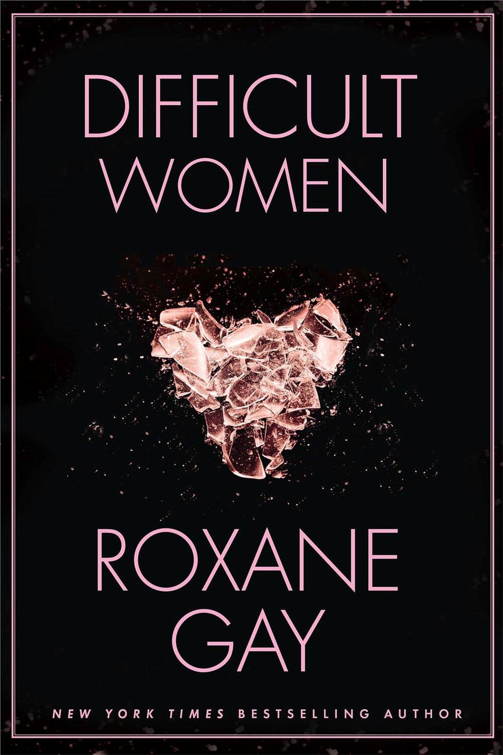 Cover: 9781472152770 | Difficult Women | Roxane Gay | Taschenbuch | Englisch | 2017