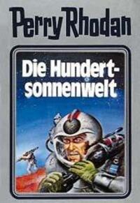 Cover: 9783811820302 | Perry Rhodan 17. Die Hundertsonnenwelt | William Voltz | Buch | 416 S.