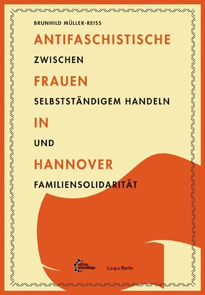 Cover: 9783942885553 | Antifaschistische Frauen in Hannover | Brunhild Müller-Reiß | Buch