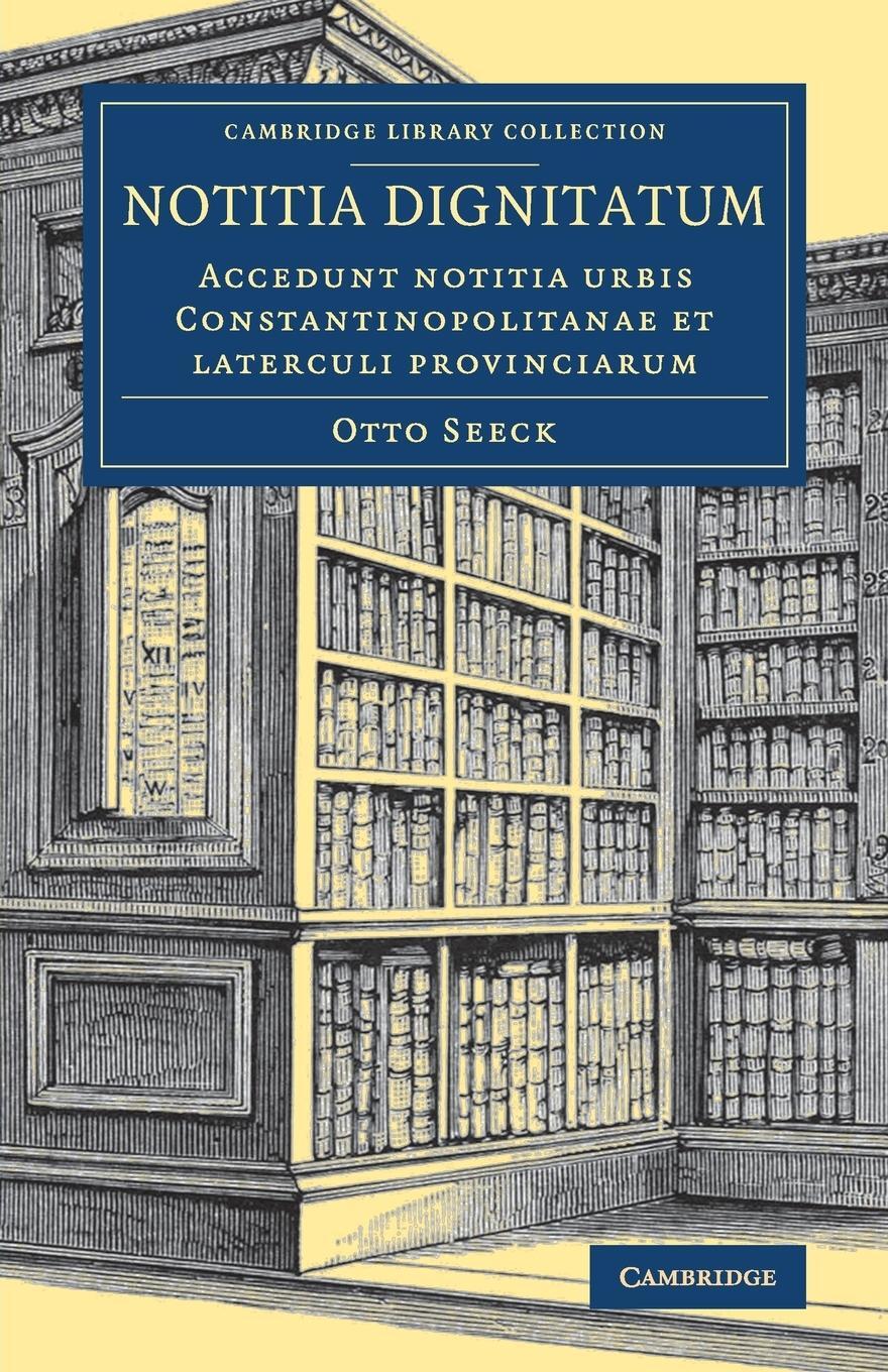 Cover: 9781108081825 | Notitia dignitatum | Otto Seeck | Taschenbuch | Paperback | Englisch